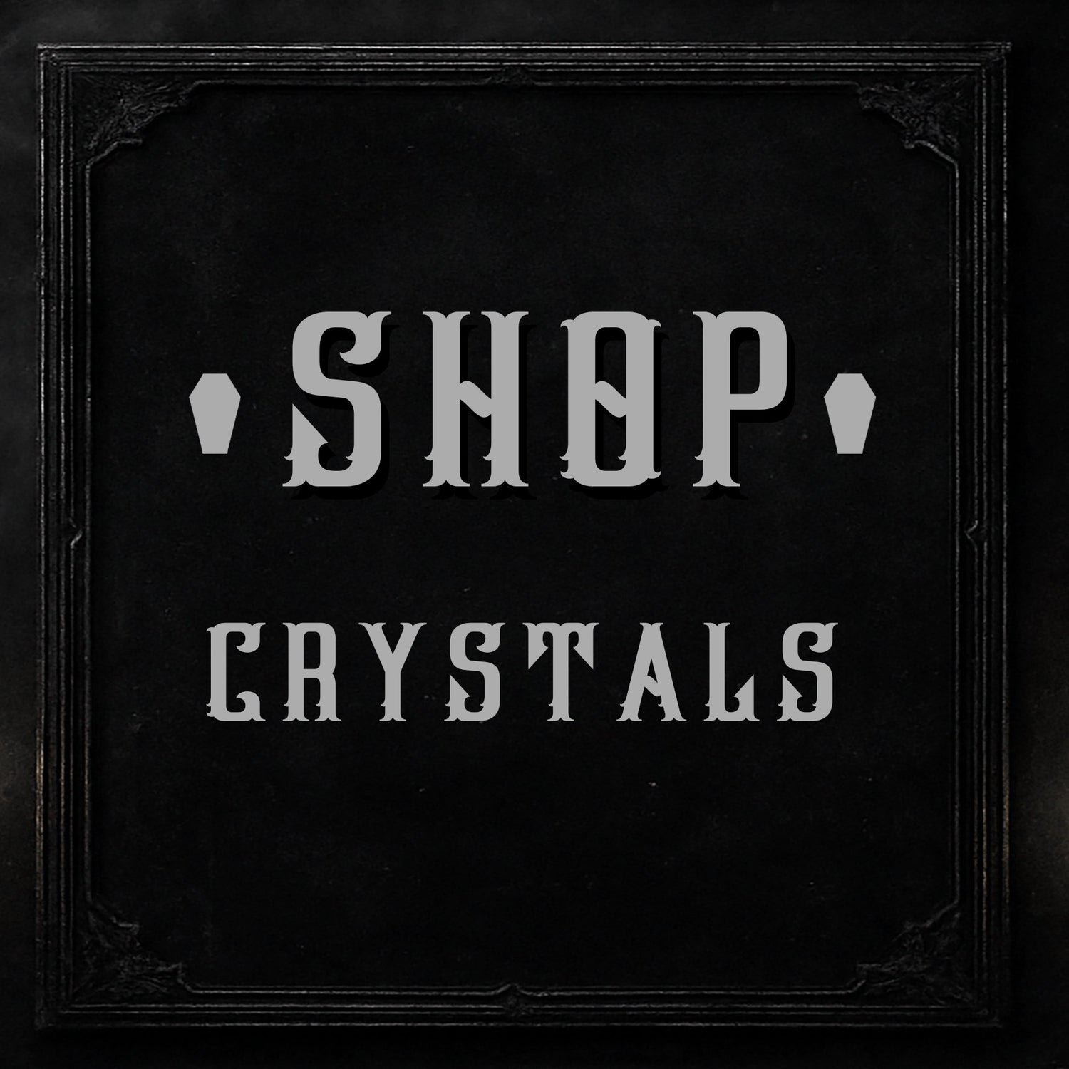 Crystals