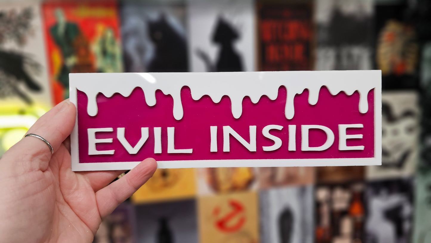 Evil Inside - Book Shelf Sign - Read Description before buying!