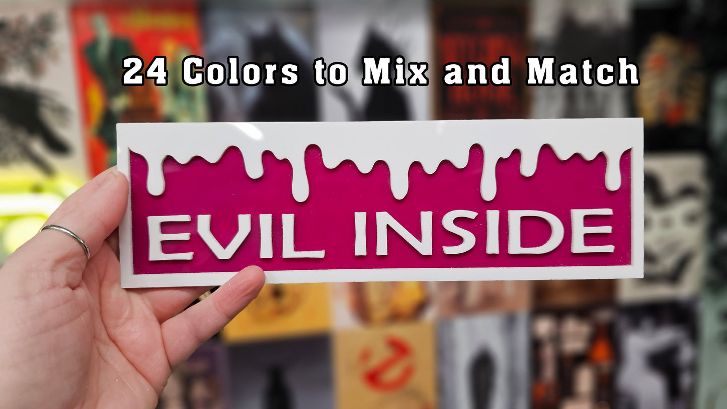 Evil Inside - Book Shelf Sign - Read Description before buying!