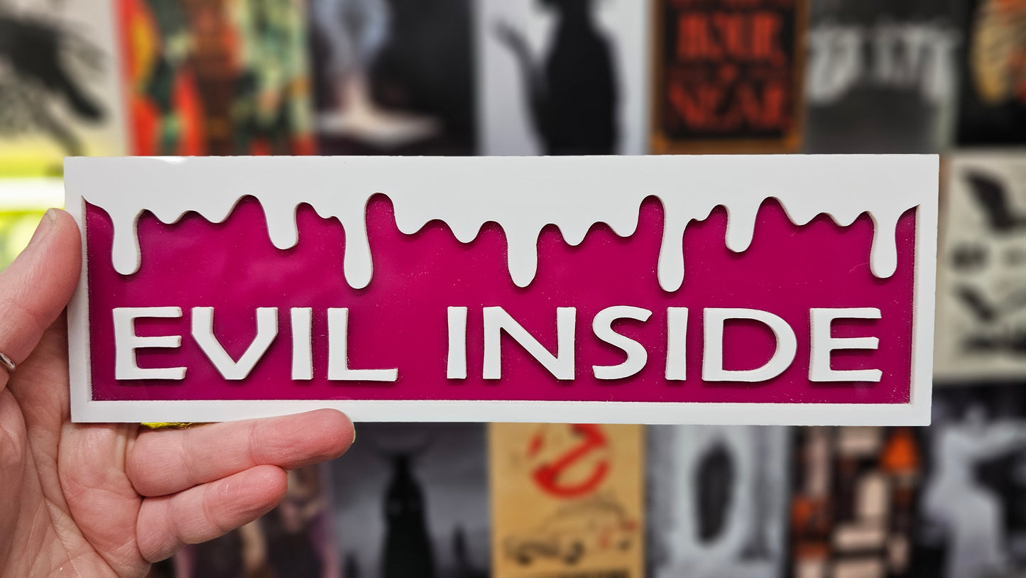 Evil Inside - Book Shelf Sign - Read Description before buying!