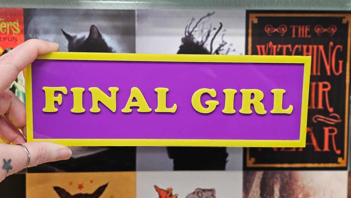 Final Girl - Book Shelf Sign - Read Description before buying!
