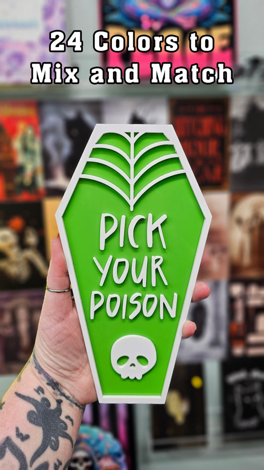 Pick Your Poison - Book Shelf Coffin Sign - Read Description before buying!