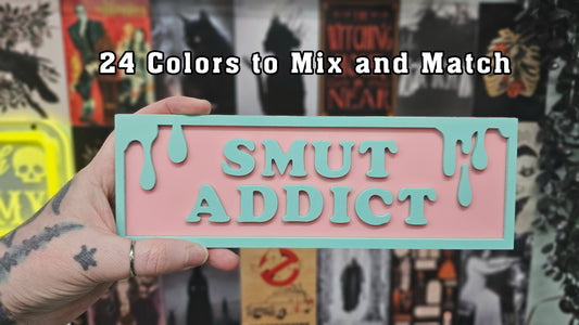 Smut Addict - Book Shelf Sign - Read Description before buying!