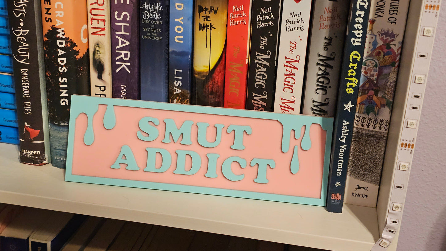 Smut Addict - Book Shelf Sign - Read Description before buying!