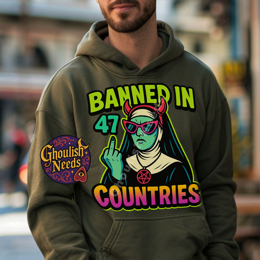 Im Banned in 47 Countries - Hoodie
