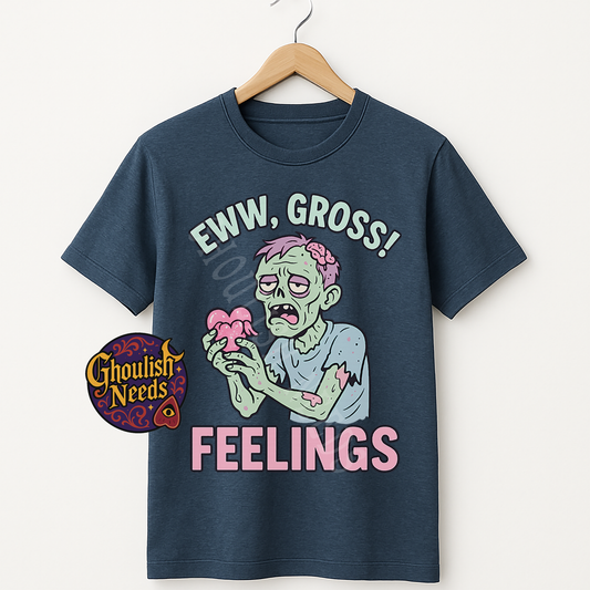 Eww Gross, Feelings Graphic Tee