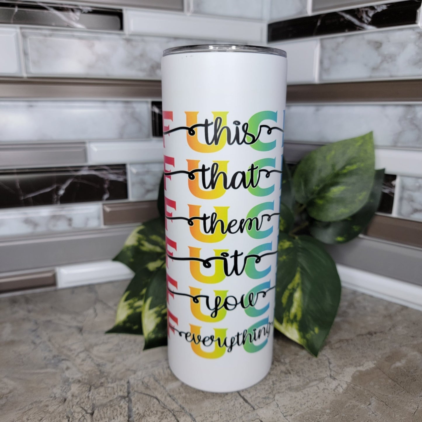 Fuck Everything 20oz Tumbler