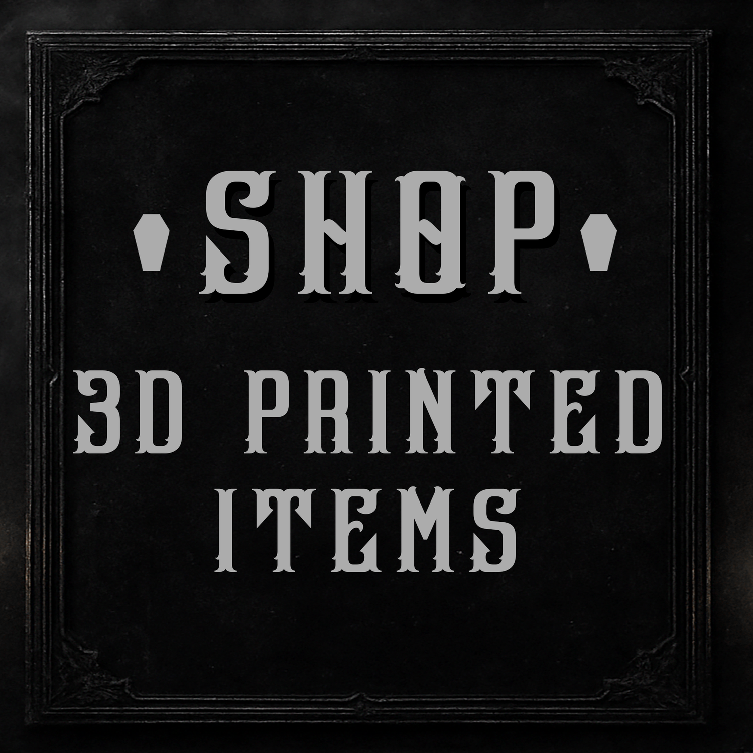 3D Printed Items
