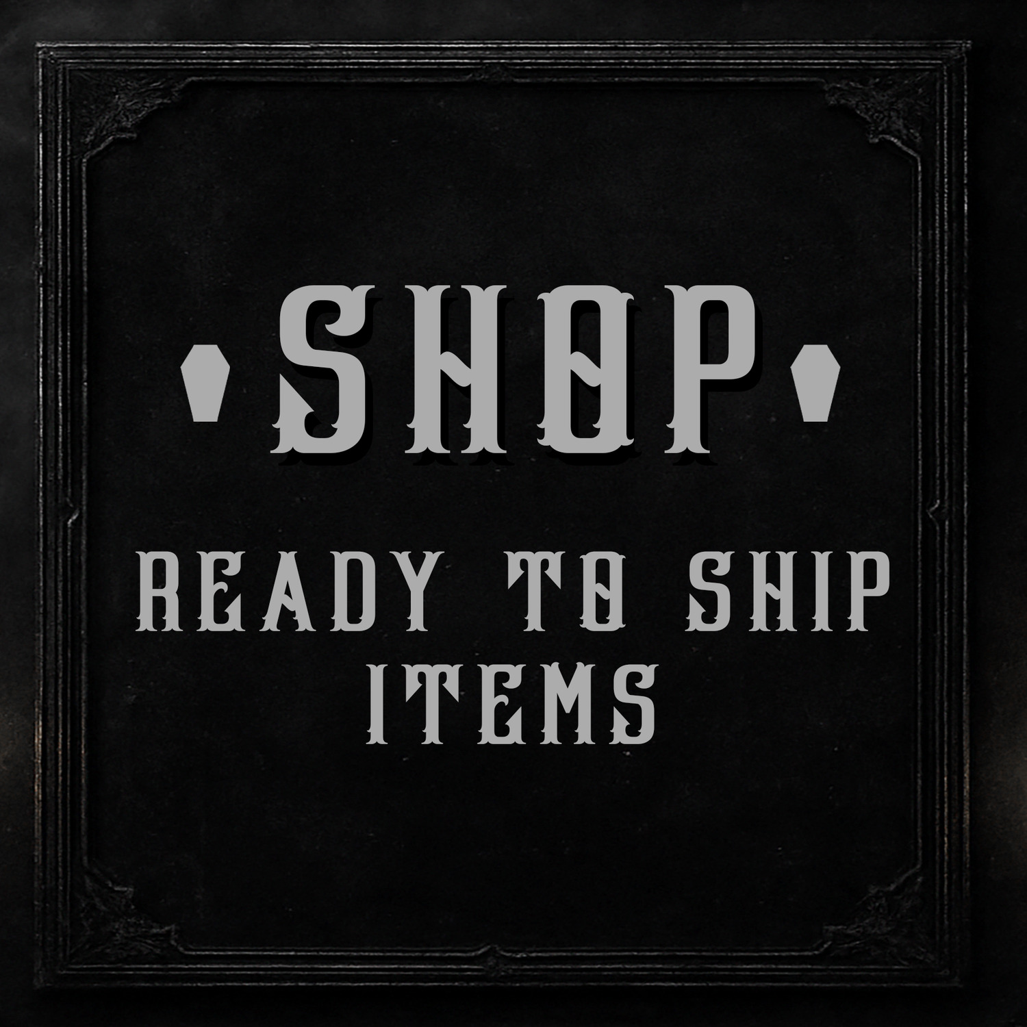 READY TO SHIP