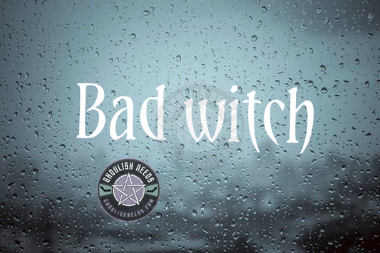Bad Witch Decal