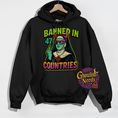 Im Banned in 47 Countries - Hoodie