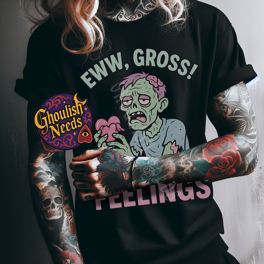 black shirt on a person wearing the Eww Gross, Feelings Graphic Tee