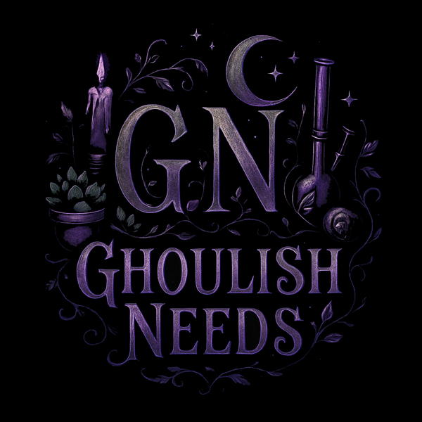 Ghoulish Needs