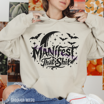 Manifest That Shit Top - Shirt, Sweatshirt or Hoodie