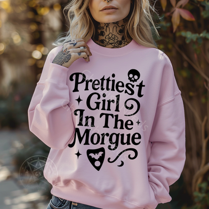 Prettiest Girl In The Morgue Top - Shirt, Sweatshirt or Hoodie