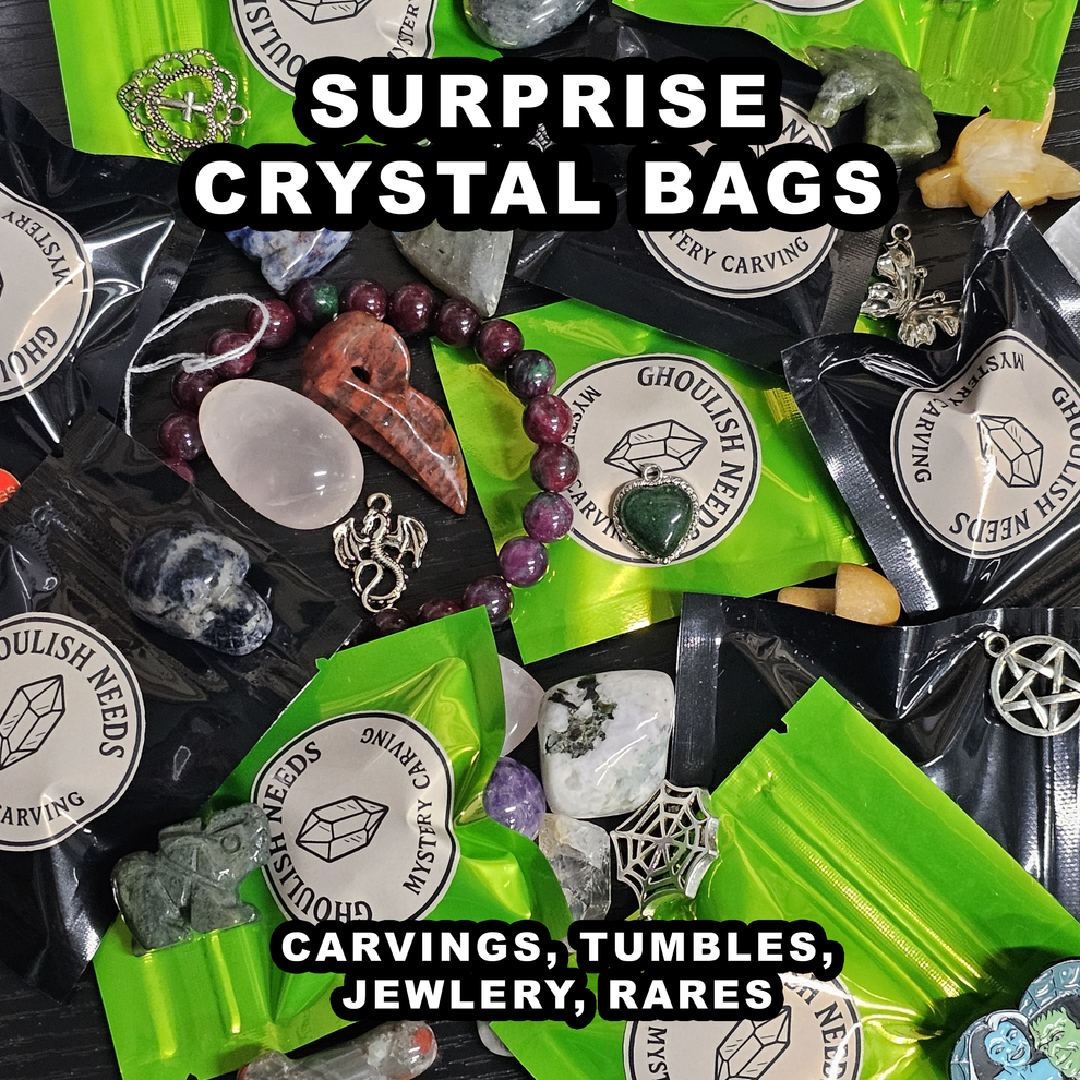Ghoulish Needs Mystery Crystal Bags & Carvings