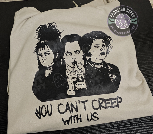 Cant Creep with us Pullover Hoodie