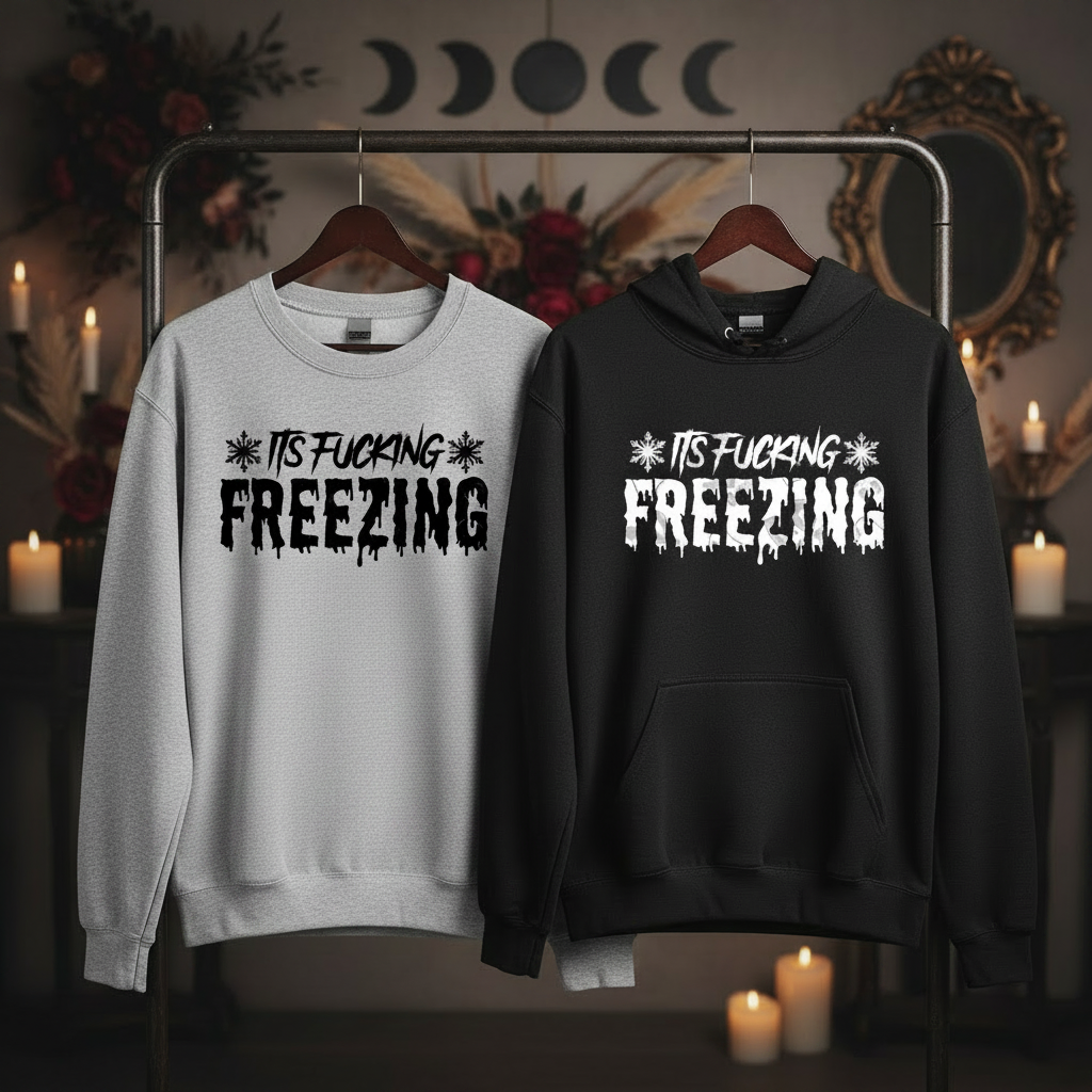 Fucking Freezing Hoodie & Sweatshirt