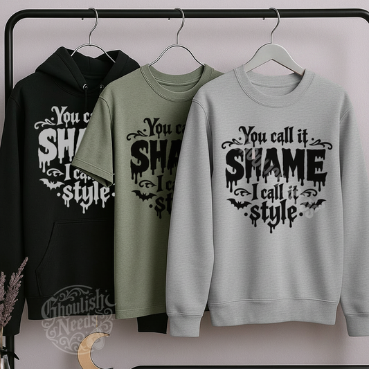 You Call It Shame I Call It Style - Square Mockup