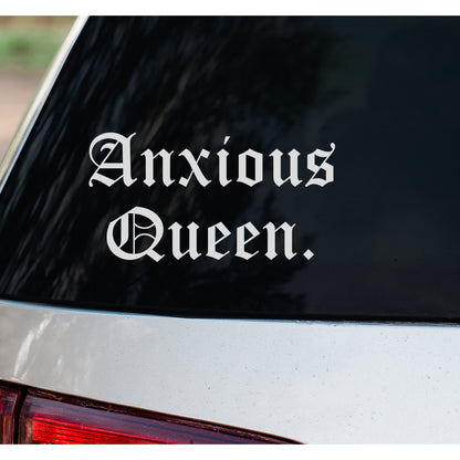 Anxious Queen Decal – Mental Health Awareness Vinyl Sticker