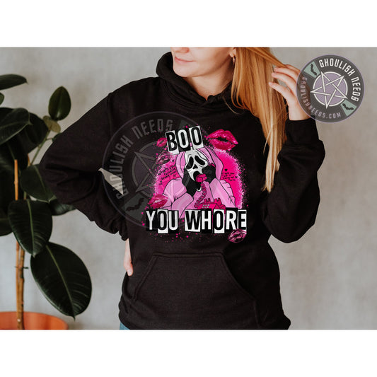 Boo You Whore Pullover Hoodie